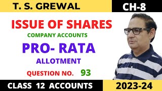 ISSUE OF SHARES COMPANY ACCOUNTS TSGrewal CH 8 QUE NO93ProRata Allotment Class 12 Accounts [upl. by Aggri]