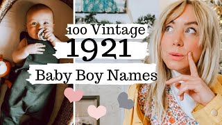 100 Vintage Baby Boy Names from 1921  omg lets bring these back SJ STRUM [upl. by Housum230]