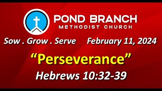 021124 Church Service quotPerseverancequot Hebrews 103239 [upl. by Carolynne]