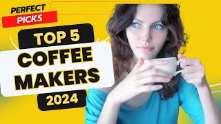 You NEED These Coffee Makers in Your Life  Top 5 Coffee Makers 2024 [upl. by Nabroc]