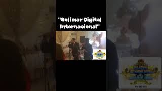 SOLIMAR DIGITAL INTERNACIONAL  MIX TOMARE [upl. by Asilehs601]