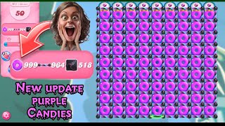 New amazing look purple  Candy crush saga new update purple candies [upl. by Natam498]