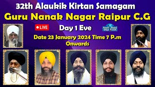 32th Alaukik Kirtan Samagam I GGuru Nanak Nagar Raipur  Chattisgarh  Eve 23 Jan 2024 [upl. by Adraynek]