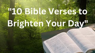 10 Bible Verses About Bright Days and Light  Finding Hope and Joy in Gods Word [upl. by Cramer]