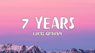 Lukas Graham  7 Years Lyrics [upl. by Ebsen]