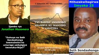 Jonathan MusoneraKwibuka Seth Sendashonga ku nshuro ya 25 Ijambo ryibanze ku murage wa Sendashonga [upl. by Cly785]