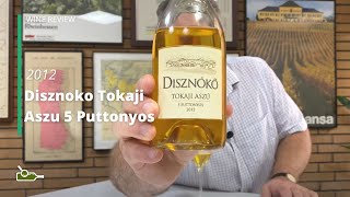 Wine Review Disznoko Tokaji Aszu 5 Puttonyos 2012 [upl. by Enileoj]