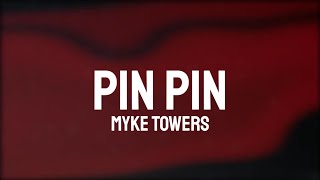 Myke Towers  PIN PIN LetraLyrics [upl. by Zenda782]