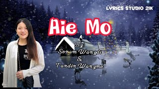 Aie mo  Tandin Wangmo amp Sonam Wangdi [upl. by Ilecara]