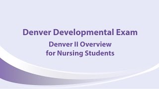 Denver II Overview for Nursing Students [upl. by Adnuhsal545]