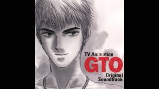 OST GTO 1 12  Ketsu No Ana Wo Hirogero [upl. by Hahseram909]