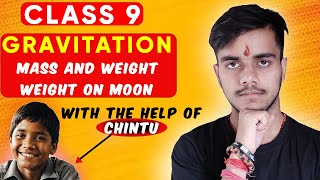 Gravitation class 9 l Gravitation class 9 one shot 🔥l Mass and Weight l weight on moon class9 [upl. by Baptista501]