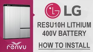 LG RESU10H Installation Video  RENVU [upl. by Alik]