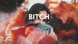 Lennon Stella  BITCH takes one to know one Lyrics [upl. by Tormoria]