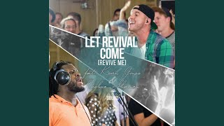 Let Revival Come Revive Me feat Kevin Jones Joshua Sherman amp the Emerging Sound [upl. by Jenna]