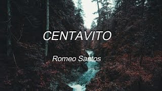 Centavito  Romeo Santos  Letra [upl. by Sug1]