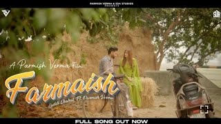 Farmaish Official Video  Parmish Verma Laddi Chahal [upl. by Ecirtahs48]