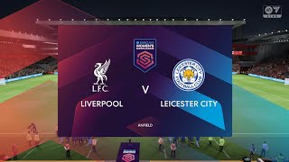 LIVERPOOL VS LEICESTER CITY  WOMENS SUPER LEAGUE  EA FC 25 [upl. by Crellen929]