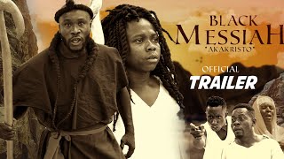 ğŸ™BLACK MESSIAH AKAKRISTO  Trailer ğŸ¤£ğŸ™ft Akaebenezer Kyekyeku 39 40 Confion 2024 MovieğŸ™ğŸ™ğŸ”¥ [upl. by Nialb298]