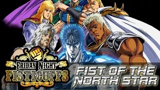 Friday Night Fisticuffs  Fist of the North Star [upl. by Adnamra]