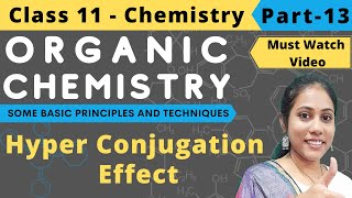 Hyper Conjugation Effect  class 11  Organic Chemistry  Part 13 [upl. by Rodina103]