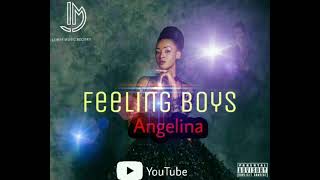 Feeling boys Angelina2021 [upl. by Eeliram221]