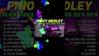 Slow Rock Nonstop Pinoy Medley  Nonstop Slow Rock Love Songs  Best Lumang Tugtugin 70s 80s 90s [upl. by Annairb340]