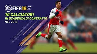 Fifa 18 Giocatori in scadenza di contratto nel 2018  Parte 1 [upl. by Pedroza]