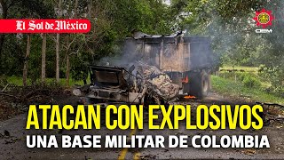 Atacan con explosivos una base militar de Colombia [upl. by Nodanrb980]