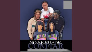 No Se Puede Confiar [upl. by Hughett]