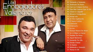 LOS EMBAJADORES VALLENATOS SUS MEJORES CANCIONES  EXITOS DE LOS EMBAJADORES VALLENATOS [upl. by Andres767]