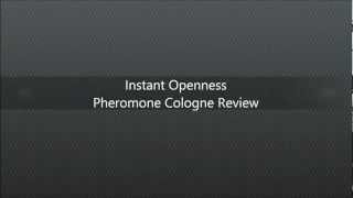 Instant Openness by androticsdirectcom  Pheromone Cologne Review [upl. by Aivlis]