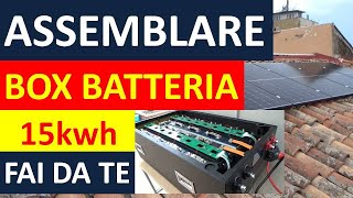 Assemblare Box Batteria celle EVE  Fotovoltaico fai da te [upl. by Naji]