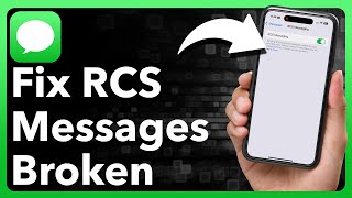 How To Fix RCS Messaging Not Working On iPhone [upl. by Dame68]