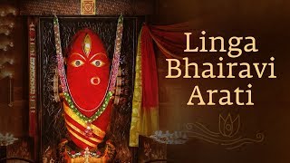 Linga Bhairavi Arati  Navratri  Sadhguru [upl. by Necyla]