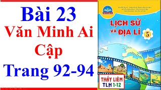 Lịch Sử Và Địa Lí Lớp 5 Bài 23  Văn Minh Ai Cập  Trang 92  94  Chân Trời Sáng Tạo [upl. by Jarret502]