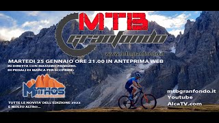 MTBGRANFONDO 56  Presentiamo Mythos Primiero Dolomiti 2022 con Massimo Panighel di Pedali di Marca [upl. by Ansell]