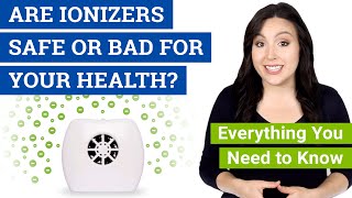 Are Ionizers Safe Bad or Dangerous Are Ionic Air Purifiers Safe for Your Health [upl. by Lohner163]