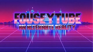 FouseyTube An Alternate Reality 2 [upl. by Noland]