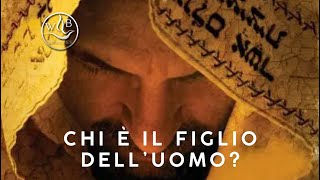 Chi è il Figlio dell’Uomo [upl. by Doughty]