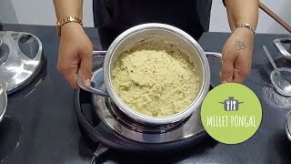 How to make Millet Pongal  Pongal recipe  2024 [upl. by Akiraa298]