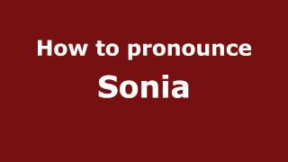 How to Pronounce Sonia  PronounceNamescom [upl. by Karly]