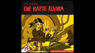 Die Ratte Elvira  Jan Zenker  Franz Suhrada Komplettes Hörbuch [upl. by Ainessej]