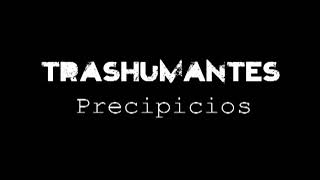 Trashumantes  Precipicios [upl. by Gaylene]