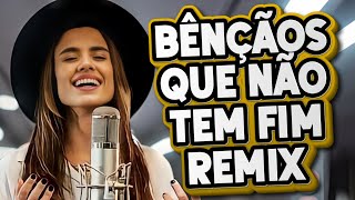 ISADORA POMPEO  BÊNÇÃOS QUE NÃO TEM FIM REMIX GOSPEL LANÇAMENTO 2024 ESCLUSIVO FESTA DE CRENTE [upl. by Ellehc]