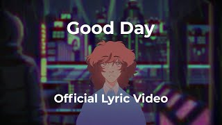 Prelor  Good Day Official Lyric Video [upl. by Obara]