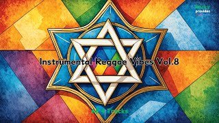 Instrumental Reggae Vibes Vol8 [upl. by Valeta]