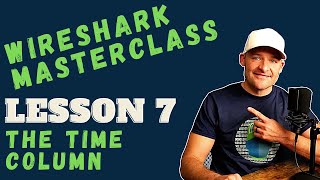 Wireshark Tutorial  Lesson 7  Using the Time Column [upl. by Ricky358]