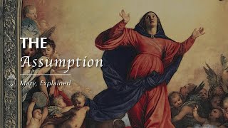 4 Assumption  Mary Explained [upl. by Marr]