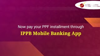 Pay Post Office PPF installment hasslefree with IPPB [upl. by Hanyaz794]